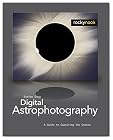 Digital Astrophotography: A Guide to Capturing the Cosmos