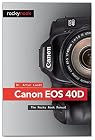 Canon EOS 40D: The Rocky Nook Manual