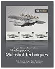 Photographic Multishot Techniques: High Dynamic Range, Super-Resolution, Extended Depth of Field, Stitching