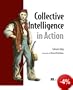 Collective Intelligence in Action