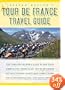 Graham Watson's Tour de France Travel Guide