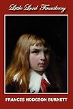 Burnett, Frances H.: Little Lord Fauntleroy Burnett, Frances H.: Little Lord Fauntleroy