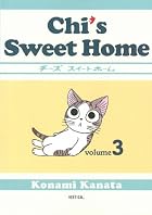 Chi's Sweet Home, Volume 3 by Kanata Konami