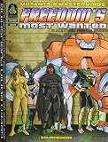 Kenson, Steve: Mutants and Masterminds: Freedom's Most Wanted : Freedom's Most Wanted Kenson, Steve: Mutants and Masterminds: Freedom's Most Wanted : Freedom's Most Wanted