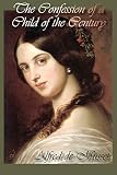 De Musset, Alfred: The Confession of a Child of the Century