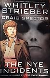 Strieber, Whitley: The Nye Incidents