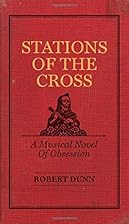 Stations of the Cross by Robert Dunn Book Cover