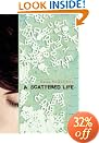 A Scattered Life