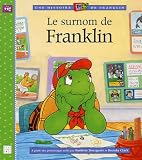 Jennings, Sharon: Le Surnom de Franklin Jennings, Sharon: Le Surnom de Franklin