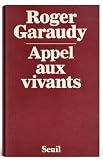 Garaudy, Roger: Appel Aux Vivants