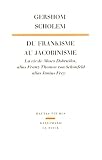 Scholem, Gershom Gerhard: Du Frankisme Au Jacobinisme: La Vie De Moses Dobruska Alias Franz Thomas Von Schonfeld Alias Junius Frey