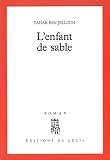 Ben Jelloun, Tahar: L'enfant De Sable: Roman