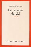 Les ecailles Du Ciel: Roman (2020090252) by Monenembo, Tierno Monenembo, Tierno: Les ecailles Du Ciel: Roman