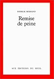 Modiano, Patrick: Remise De Peine Modiano, Patrick: Remise De Peine