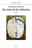 Du Cur Et De L'affection: Roman (2020228106) by Teboul, Jacques Teboul, Jacques: Du Cur Et De L'affection: Roman
