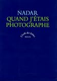 Bory, Jean-Francois: Quand J'etais Photographe Bory, Jean-Francois: Quand J'etais Photographe