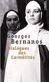 Bernanos, Georges: Dialogues Des Carmelites Bernanos, Georges: Dialogues Des Carmelites