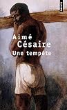 Cesaire, Aime: Une Tempete Cesaire, Aime: Une Tempete