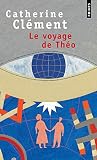 Clement: Le Voyage De Theo