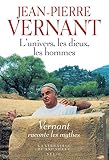 Vernant, Jean-Pierre: L'univers, Les Dieux, Les Hommes: Recits Grecs Des Origines