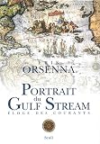 Orsenna, Erik: Portrait Du Gulf Stream: eloge Des Courants  Promenade
