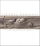 Pastoureau, Michel: Figures Romanes Pastoureau, Michel: Figures Romanes