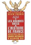 Corbin, Alain: 1515 Et Les Grandes Dates De L'histoire De France Revisitees Par Les Grands Historiens D'aujourd'hui