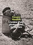 Maspero, Francois: L'ombre D'une Photographe, Gerda Taro Maspero, Francois: L'ombre D'une Photographe, Gerda Taro