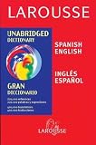 Larousse Staff: Larousse Spanish-English, English-Spanish Dictionary