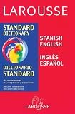 Larousse Staff: Larousse Standard Dictionary: Spanish-English, English-Spanish