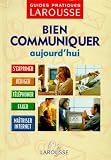 Collectif: Bien Communiquer Aujourd'Hui
