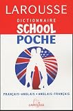 Larousse: Larousse Dictionnaire School: Anglais/francais, Francais/Anglais
