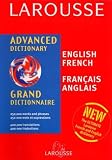 Larousse Staff: Larousse Advanced Dictionary, Grand Dictionnaire French-English, English-French Larousse Staff: Larousse Advanced Dictionary, Grand Dictionnaire French-English, English-French