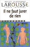 De Musset, Alfred: Il Ne Faut Jurer De Rien De Musset, Alfred: Il Ne Faut Jurer De Rien
