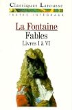 Fontaine, La: Les Classiques Larousse Fontaine, La: Les Classiques Larousse