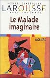 Moliere: Malade Imaginaire Moliere: Malade Imaginaire