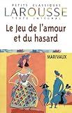 Marivaux, P.: Le Jeu De L'Amour Marivaux, P.: Le Jeu De L'Amour