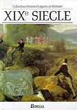 Lagarde, Andre: Collection Litteraire: Dix Neuvienne Siecle