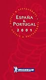 [???]: Michelin Red Guide Espana & Portugal 2001: Hotels & Restaurants