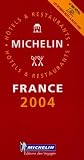 Michelin: Michelin Red Guide 2004 France: Hotels & Restaurants Michelin: Michelin Red Guide 2004 France: Hotels & Restaurants
