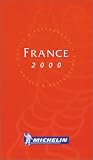 Michelin Staff: Michelin Red Guide 2000 France: Hotels & Restaurants Michelin Staff: Michelin Red Guide 2000 France: Hotels & Restaurants