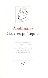 Apollinaire, Guillaume: Oeuvres Poetiques
