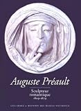 Musee D'Orsay: Auguste Preault: Sculpteur Romantique, 1809-1879