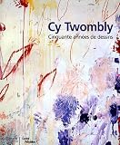 Barthes, Roland: Cy Twombly: Cinquante Annees De Dessins Barthes, Roland: Cy Twombly: Cinquante Annees De Dessins