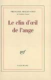 Mallet-Joris, Francoise: Le Clin D'il De L'ange