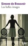 De Beauvoir, Simone: Les Belles Images