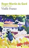 Martin du Gard, Roger: Vieille France