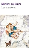 Tournier, Michel: Meteores