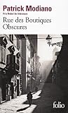 Modiano, Patrick: Rue Des Boutiques Obscures Modiano, Patrick: Rue Des Boutiques Obscures