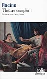 Racine, Jean: Theatre Complet Racine, Jean: Theatre Complet